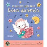 Mon petit livre pour bien dormir - Avec 14 berceuses et comptines à écouter à l'aide de QR codes (Cartonné)