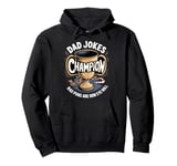 Bad Puns How Eye Roll Papa Daddy Joke Father Funny Dad Jokes Pullover Hoodie