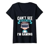 Womens Can't See Or Hear You I'm Gaming VR Gamer Headset Funny V-Neck T-Shirt