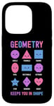 iPhone 14 Pro Geometry Keeps You In Shape Funny School Jokes For Kids Case