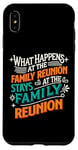 iPhone XS Max What Happens At The Family Reunion Stays At Family Reunion Case