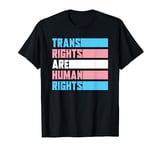 Trans Rights Are Human Rights Pride Month Gift Transgender T-Shirt