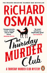 The Thursday Murder Club: The first novel in the multi-million copy bestselling murder mystery series