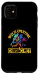 Coque pour iPhone 11 Funny Cross Country Runner Why Is Everyone Chasing Me