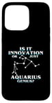 Coque pour iPhone 15 Pro Max IS IT INNOVATION OR JUST AQUARIUS GENIUS?