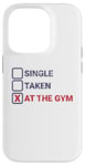 iPhone 14 Pro Single Taken At The Gym Funny Bodybuilding Quote Case