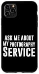 iPhone 11 Pro Max Ask Me About My Photography Service Photographer Inquiry Case