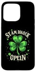 iPhone 15 Pro Max ST AM DIAOCK OPENLN Four-leaf Clover Case