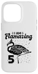 Coque pour iPhone 14 Pro Max I am Flamazing Fête d'anniversaire Flamant rose 5 ans