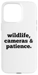 iPhone 15 Pro Max Wildlife Cameras and Patience Nature Photography Lovers Case