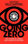 Going Zero: An Addictive, Ingenious Conspiracy Thriller from the No. 1 Bestselling Author of The Darkest Hour