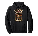 Feasting With Fur-Ever Friends Dog Design Art Friendsgiving Pullover Hoodie