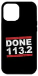 Coque pour iPhone 14 Pro Max Triathlete DONE 113.2 KM Half Iron Metric Distance Triathlon