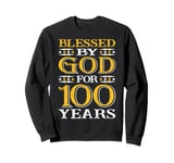 Vintage Blessed 100 Years Happy One hundred 100th Birthday Sweatshirt