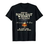 Whisky Advice On How To Best Serve Single Malt Whisky T-Shirt