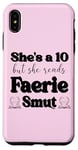 iPhone XS Max Smutty Book Shirt Women Still Read Fairytales Spicy Faerie Case