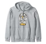 Big Fan Of Fans Zip Hoodie