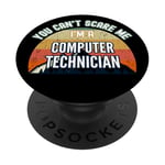 Cadeau amusant « You Can't Scare Me I'm A Computer Technician » PopSockets PopGrip Adhésif