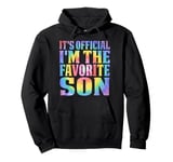 Tie Dye It's Official I'm The Favorite Son Pullover Hoodie