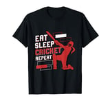 Eat Sleep Cricket Repeat for a Cricket Player Cricket Game T-Shirt