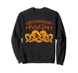 Pretzel Day Live Everyday Like Pretzel Day Sweatshirt