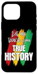 Coque pour iPhone 16 Pro Max Let Me Teach You Real Black History RBG Afro-Américain