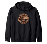 Ain't No Family Like The One I Got Family Reunion 2025 Match Zip Hoodie