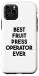 Coque pour iPhone 11 Pro Meilleur opérateur de presse à fruits jamais