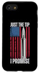 iPhone SE (2020) / 7 / 8 Just The Tip I Promise Shirt Veteran US Flag Pro Gun Rights Case