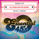 D.c. Rand &amp; Jokers  Shake It Up / I&#039;m Still Thinking  CD