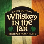 Craig Duncan  Whiskey In The Jar: Irish Pub Party Music  CD