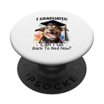 I Graduated Can I Go Back To Bed Now? PopSockets Adhesive PopGrip