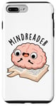 Coque pour iPhone 7 Plus/8 Plus Jeu de mots drôle avec Mind Reader