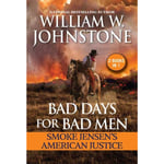 Bad Days for Bad Men: Smoke Jensen's American Justice (häftad, eng)