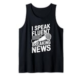 Anchorman Journalist Broadcast - News Anchorman Tank Top