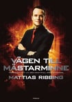 Vägen Till Mästarminne- Mattias Ribbing