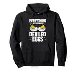 Deviled Eggs Holder Maker Food Making Deviled Eggs Pullover Hoodie