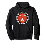 Spicy Food Hot Chili Sauce Red Pepper Jalapeno Foodie Pullover Hoodie