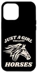 iPhone 12 Pro Max Just a Girl who Loves Horses for Horse Loving women girls Case