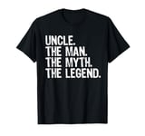 Cool Funny Uncle The Man The Myth The Legend T-Shirt