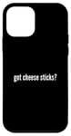 iPhone 12 mini Got Cheese Sticks Funny Cheese Stick Lover Case