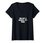 Womens This isn't a holiday, it's work V-Neck T-Shirt