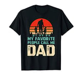 Mens My Favorite People Call Me Dad Father's Day Gift T-Shirt