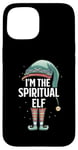 iPhone 15 I'm The Spiritual Elf Christmas Spirituality Matching Pajama Case