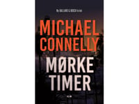 Mørke Timer | Michael Connelly | Språk: Danska