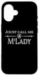 Coque pour iPhone 16 Costume de fête de la Renaissance My Lady Joust Larp