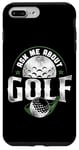 iPhone 7 Plus/8 Plus Golf Vintage Ball Ask Me About Golf Case