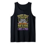 Mardi Gras 2025 Most Likely To Catch Beads Like a Pro Tank Top