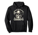 Raisin' Hell With The Hippies And The Cowboys Country Pullover Hoodie