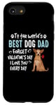 Coque pour iPhone SE (2020) / 7 / 8 Chihuahua Best Dog Dad Valentines Day Funny Puppy